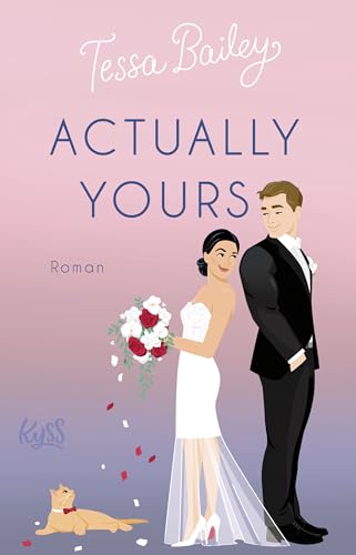 Actually Yours: Die neue Romantic Comedy von TikTok-Phänomen Tessa Bailey von Rowohlt Taschenbuch